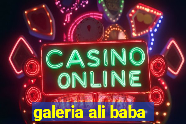 galeria ali baba